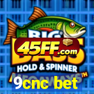 9cnc bet